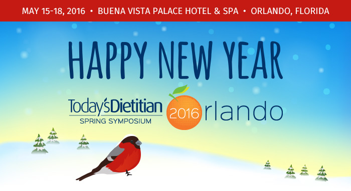 2016 Today's Dietitian Spring Symposium - Happy New Year!