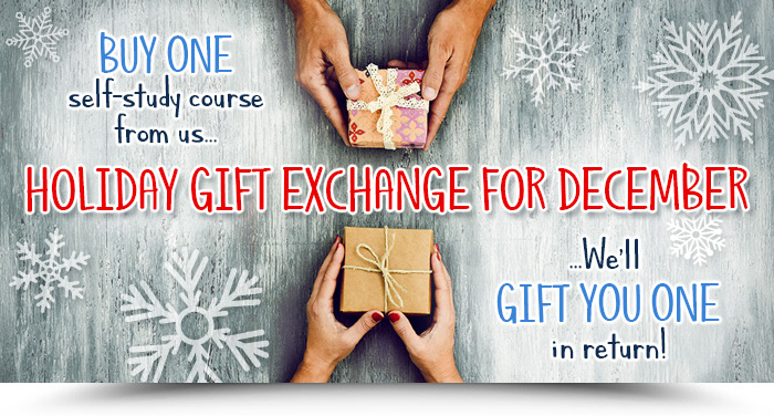 HOLIDAY GIFT EXCHANGE FOR DECEMBER | Buy one self-study course from us, we’ll gift you one in return!
