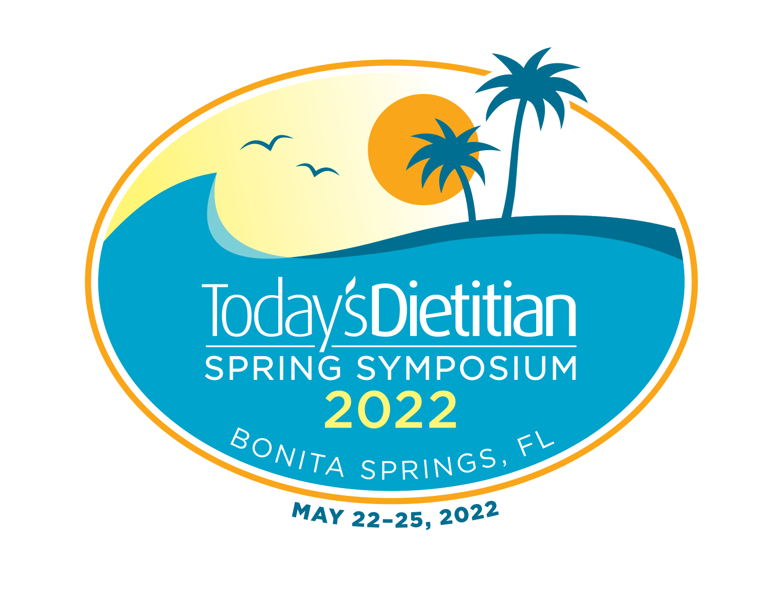 2022 Today's Dietitian Spring Symposium | May 22-25, 2022, Bonita Springs, FL