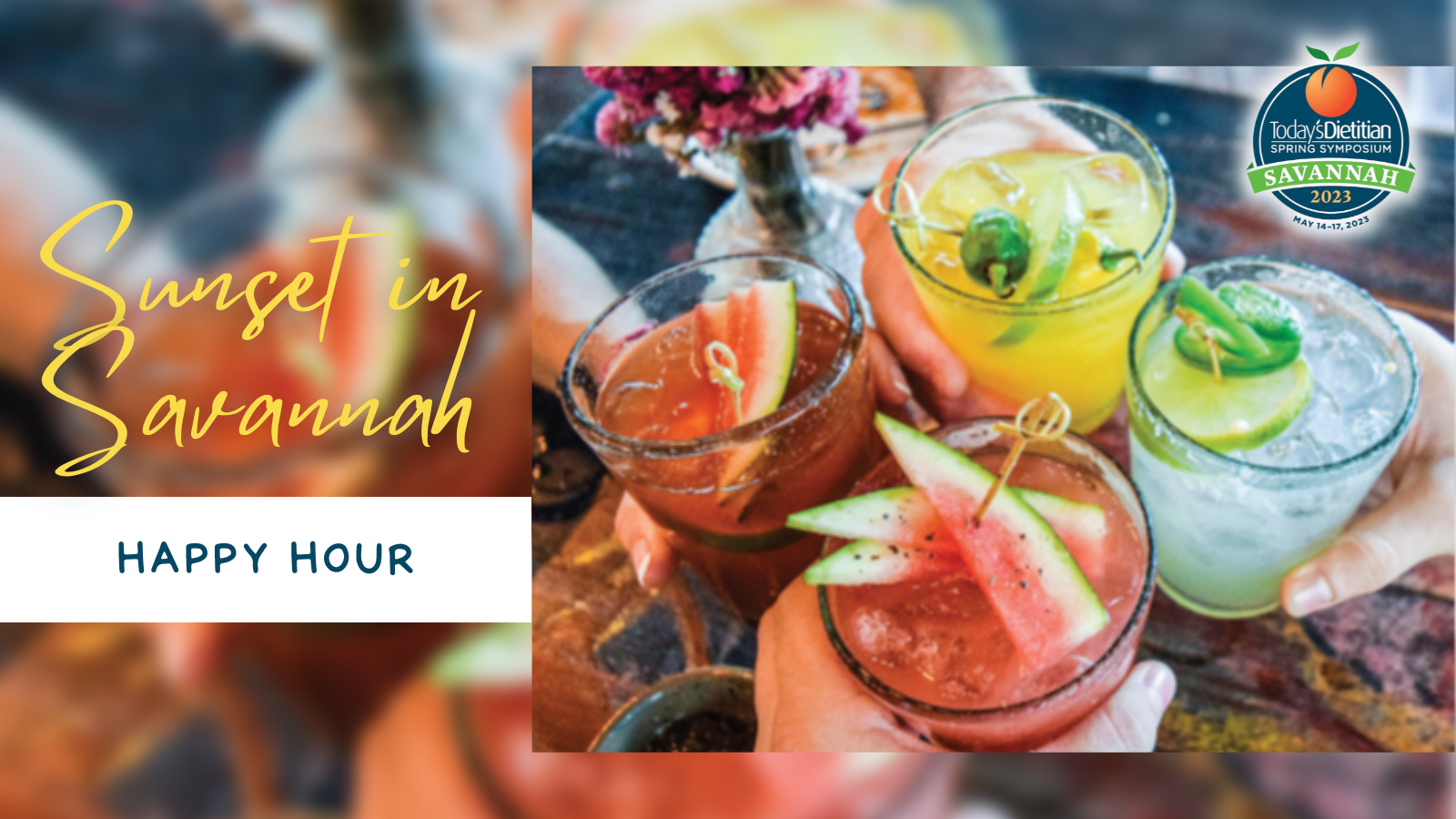 Today's Dietitian 2023 Spring Symposium: You're Invited to Sunset in Savannah Happy Hour